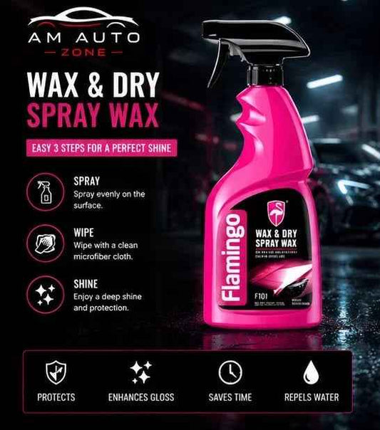 Flamingo Wax & Dry Spray Wax – Instant Shine & Water Repellent Protection (500ml)