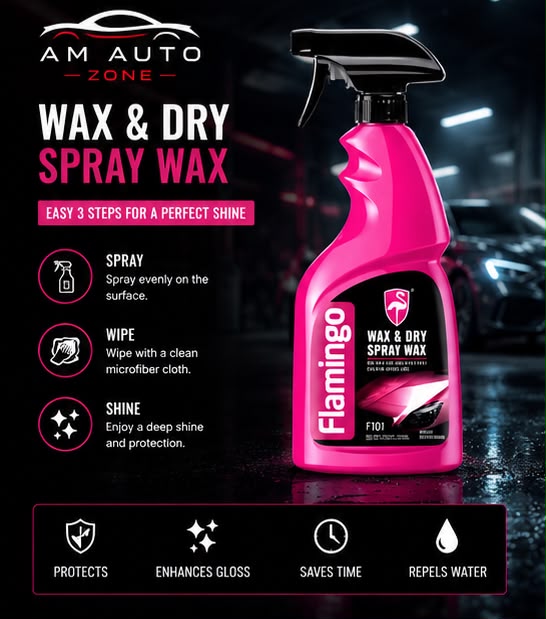 Flamingo Wax & Dry Spray Wax – Instant Shine & Water Repellent Protection (500ml)