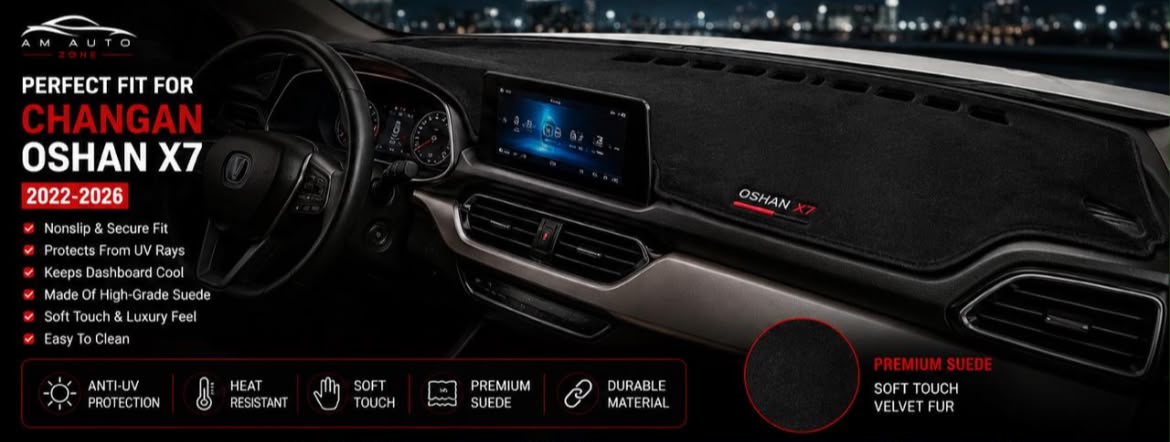Premium Dashboard Cover Mat for Changan Oshan X7 (2022–2023-2024-2025-2026) | Anti-UV Suede Dash Mat | Heat Resistant | Custom Fit